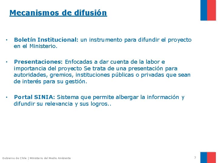 Mecanismos de difusión • Boletín Institucional: un instrumento para difundir el proyecto en el