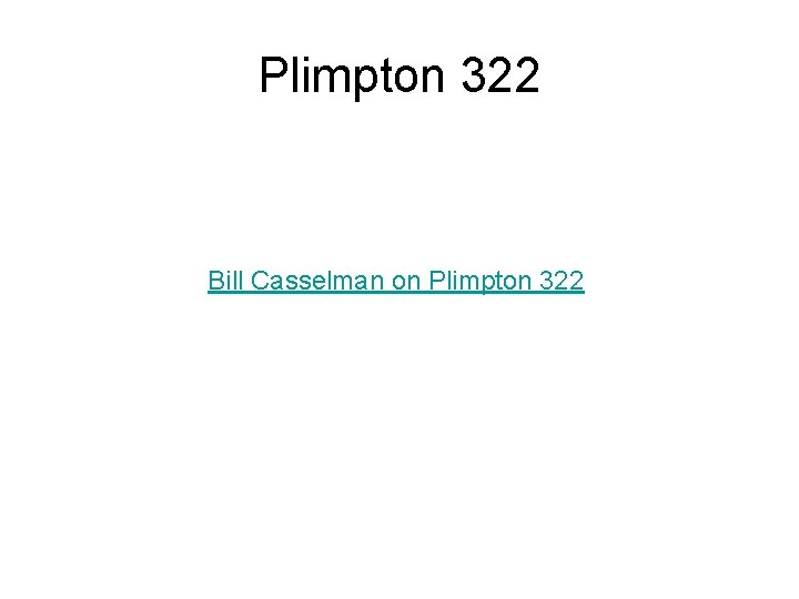 Plimpton 322 Bill Casselman on Plimpton 322 