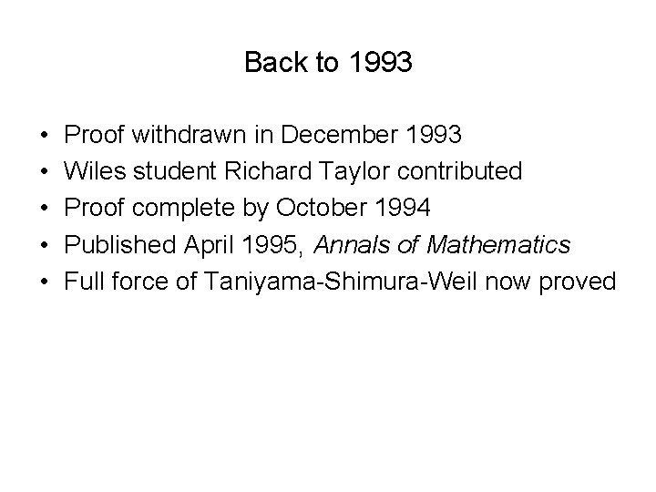 Back to 1993 • • • Proof withdrawn in December 1993 Wiles student Richard