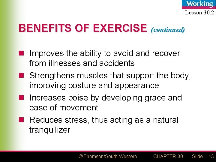 Lesson 30. 2 BENEFITS OF EXERCISE (continued) n Improves the ability to avoid and