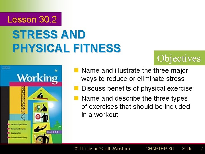 Lesson 30. 2 STRESS AND PHYSICAL FITNESS Objectives n Name and illustrate three major