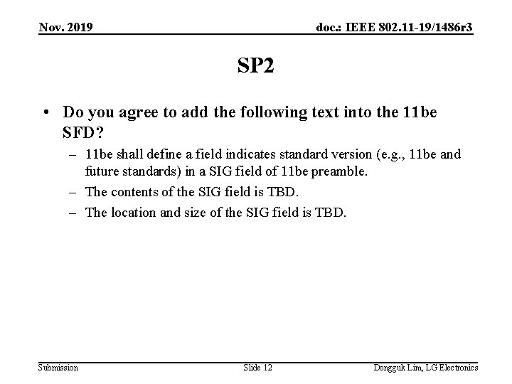 Nov. 2019 doc. : IEEE 802. 11 -19/1486 r 3 SP 2 • Do