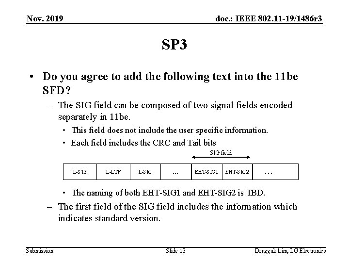 Nov. 2019 doc. : IEEE 802. 11 -19/1486 r 3 SP 3 • Do