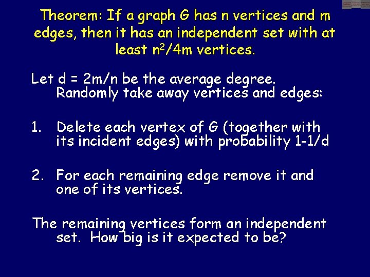 Theorem: If a graph G has n vertices and m edges, then it has