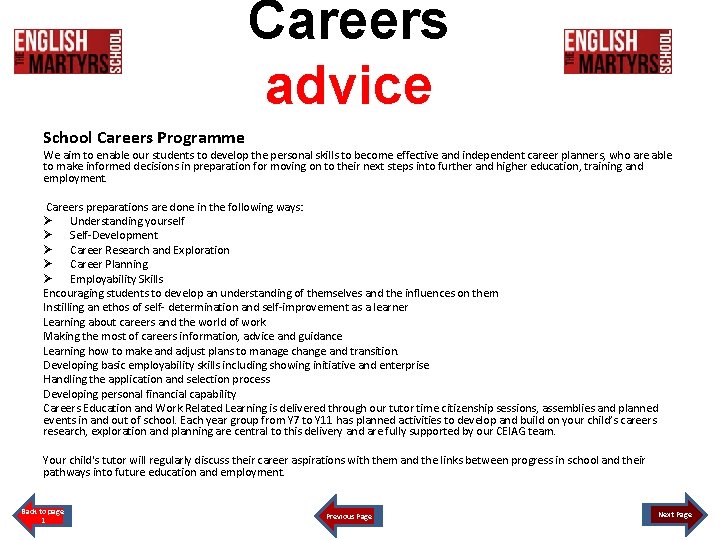 Careers advice School Careers Programme We aim to enable our students to develop the