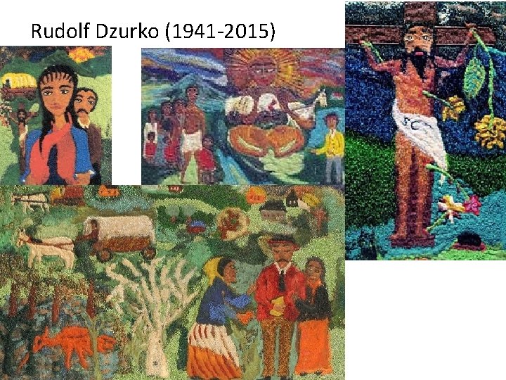 Rudolf Dzurko (1941 -2015) 