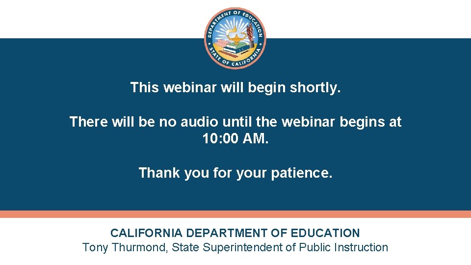 This webinar will begin shortly. There will be no audio until the webinar begins