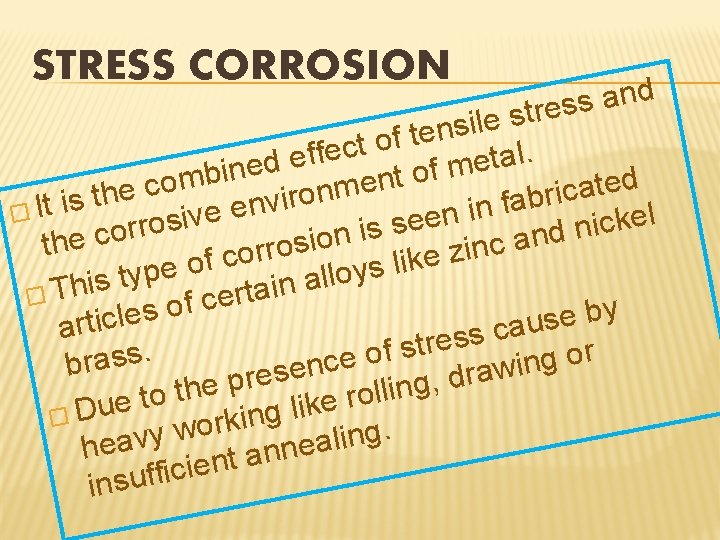 STRESS CORROSION d n a s s e r t s e l i