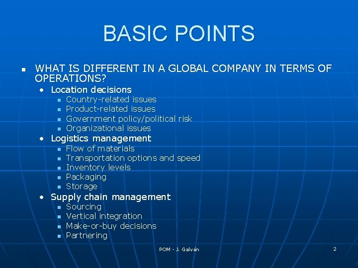 BASIC POINTS n WHAT IS DIFFERENT IN A GLOBAL COMPANY IN TERMS OF OPERATIONS?