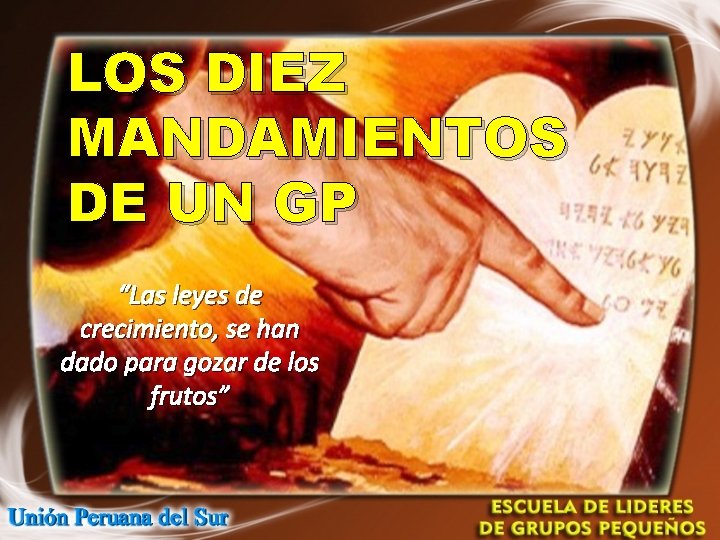 LOS DIEZ MANDAMIENTOS DE UN GP “Las leyes de crecimiento, se han dado para