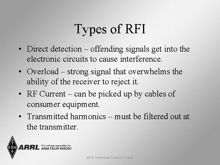 Types of RFI • Direct detection – offending signals get into the electronic circuits