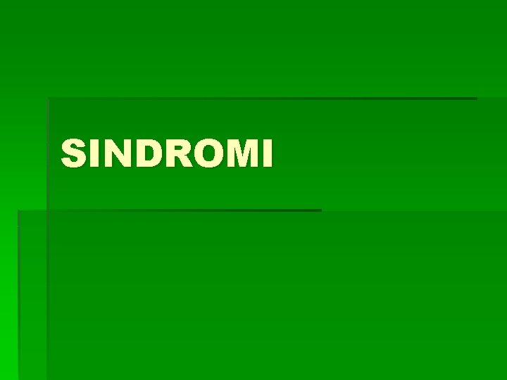 SINDROMI 