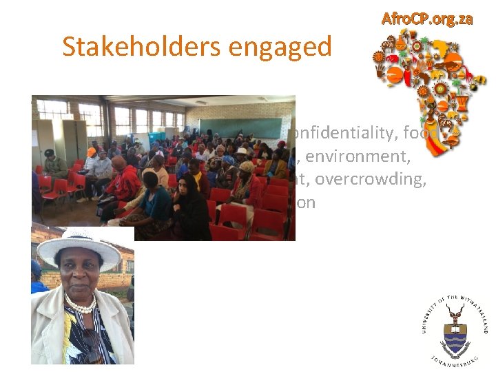 Stakeholders engaged Afro. CP. org. za • Monthly Meeting – Priorities: communication, confidentiality, food