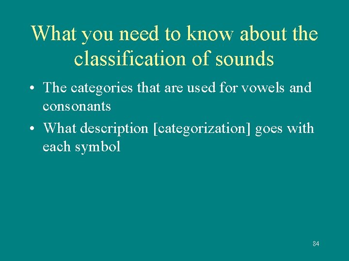 What you need to know about the classification of sounds • The categories that