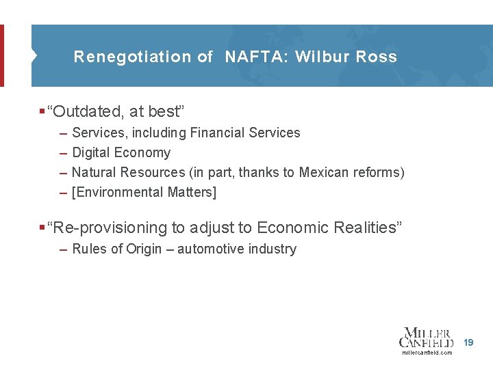 Renegotiation of NAFTA: Wilbur Ross § “Outdated, at best” – – Services, including Financial