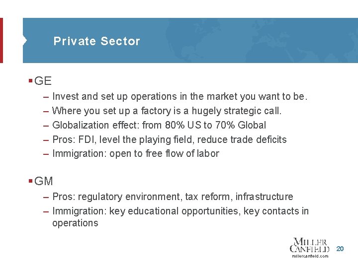 Private Sector § GE – – – Invest and set up operations in the