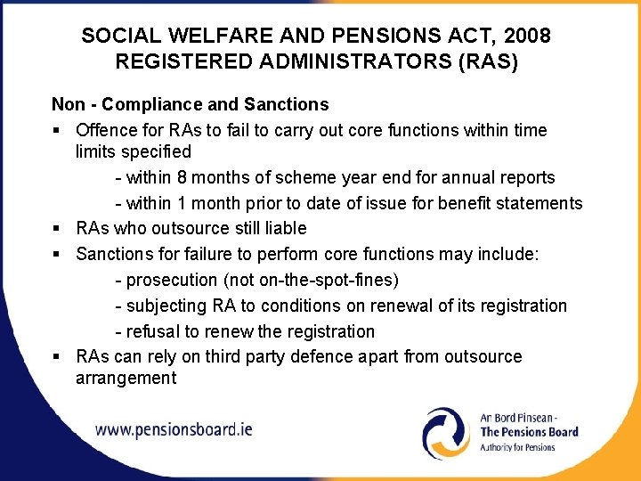 SOCIAL WELFARE AND PENSIONS ACT, 2008 REGISTERED ADMINISTRATORS (RAS) Non - Compliance and Sanctions