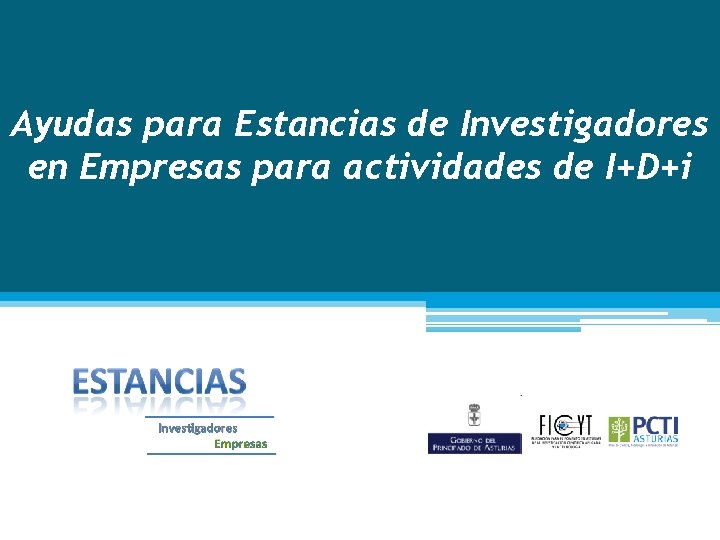 Ayudas para Estancias de Investigadores en Empresas para actividades de I+D+i 