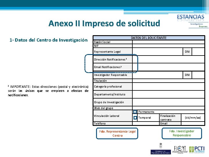 Anexo II Impreso de solicitud 1 - Datos del Centro de Investigación Razón Social