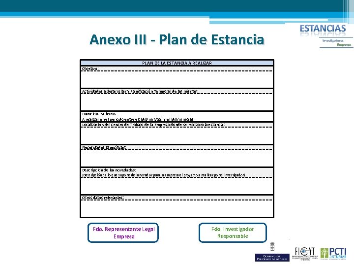 Anexo III - Plan de Estancia Objetivo: PLAN DE LA ESTANCIA A REALIZAR Actividades