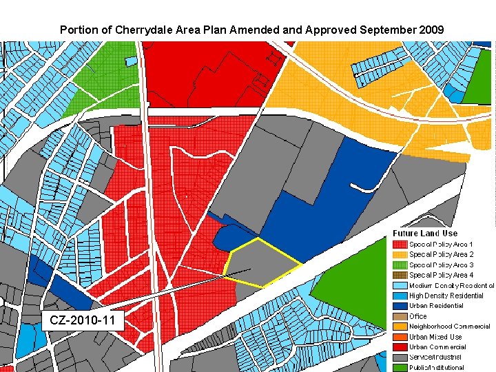 Portion of Cherrydale Area Plan Amended and Approved September 2009 CZ-2010 -11 