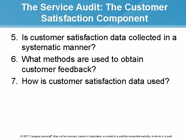 The Service Audit: The Customer Satisfaction Component 5. Is customer satisfaction data collected in