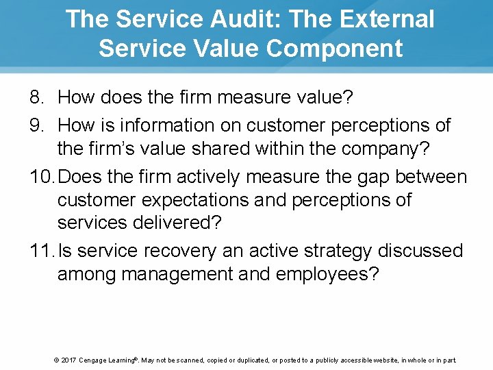 The Service Audit: The External Service Value Component 8. How does the firm measure