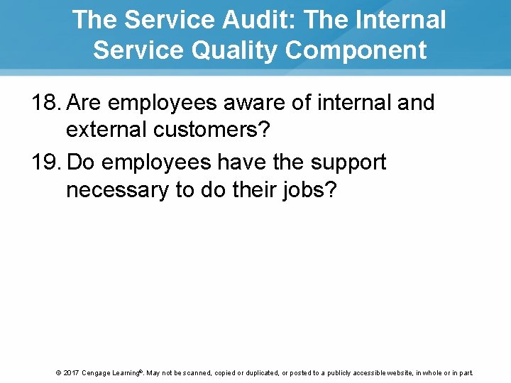 The Service Audit: The Internal Service Quality Component 18. Are employees aware of internal