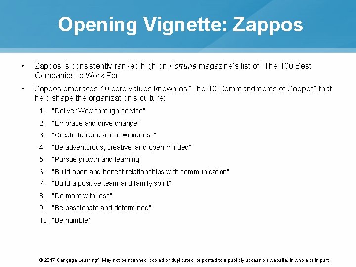 Opening Vignette: Zappos • Zappos is consistently ranked high on Fortune magazine’s list of