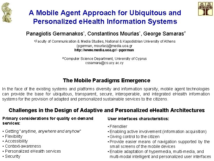 A Mobile Agent Approach for Ubiquitous and Personalized