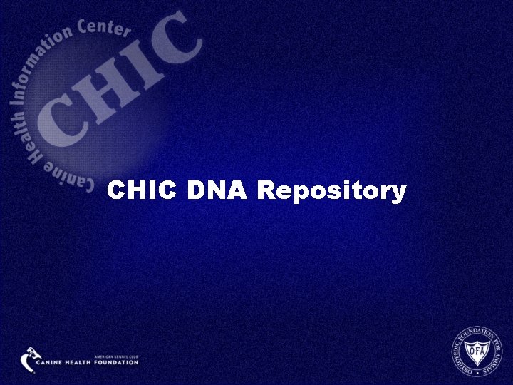 CHIC DNA Repository 