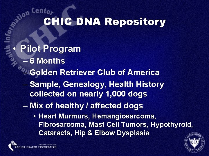 CHIC DNA Repository • Pilot Program – 6 Months – Golden Retriever Club of
