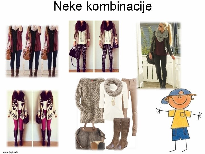 Neke kombinacije 