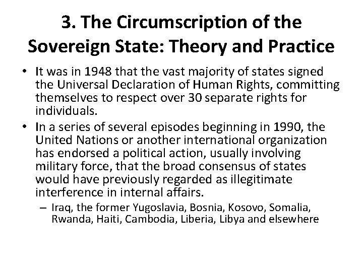 3. The Circumscription of the Sovereign State: Theory and Practice • It was in