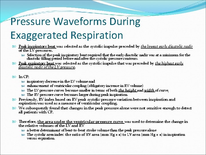 Pressure Waveforms During Exaggerated Respiration Peak inspiratory beat was selected as the systolic impulse