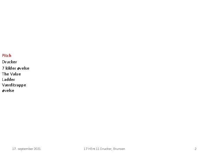 Pitch Drucker 7 kilder øvelse The Value Ladder Værditrappe øvelse 17. september 2021 17