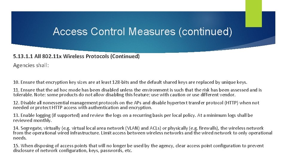 Access Control Measures (continued) 5. 13. 1. 1 All 802. 11 x Wireless Protocols