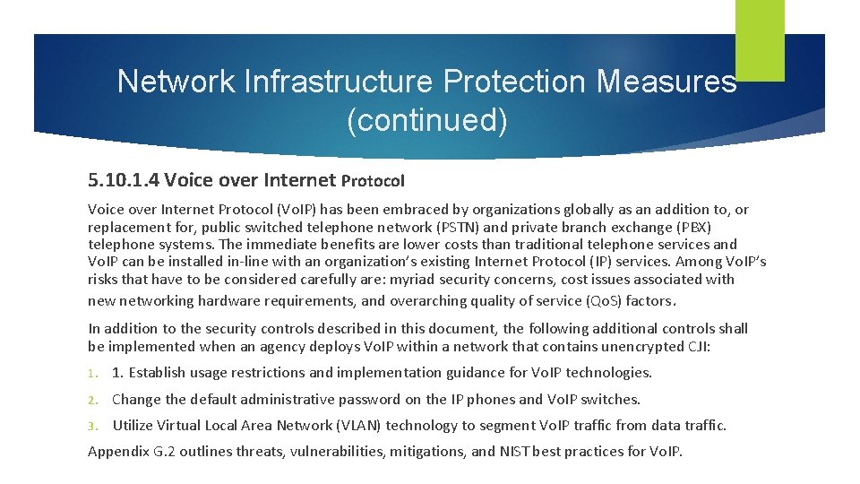 Network Infrastructure Protection Measures (continued) 5. 10. 1. 4 Voice over Internet Protocol (Vo.