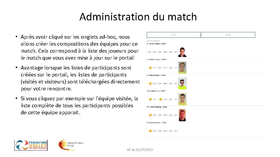 Administration du match • Après avoir cliqué sur les onglets ad-hoc, nous allons créer