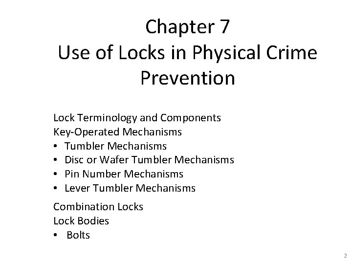 Chapter 7 Use of Locks in Physical Crime Prevention Lock Terminology and Components Key-Operated