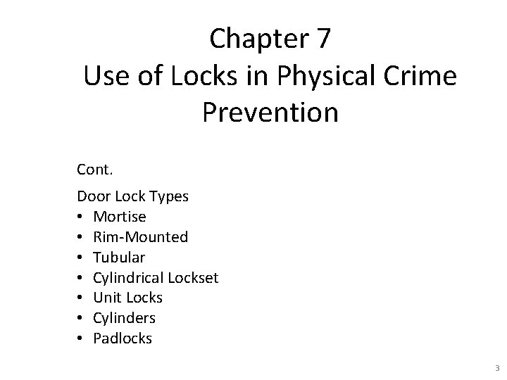 Chapter 7 Use of Locks in Physical Crime Prevention Cont. Door Lock Types •