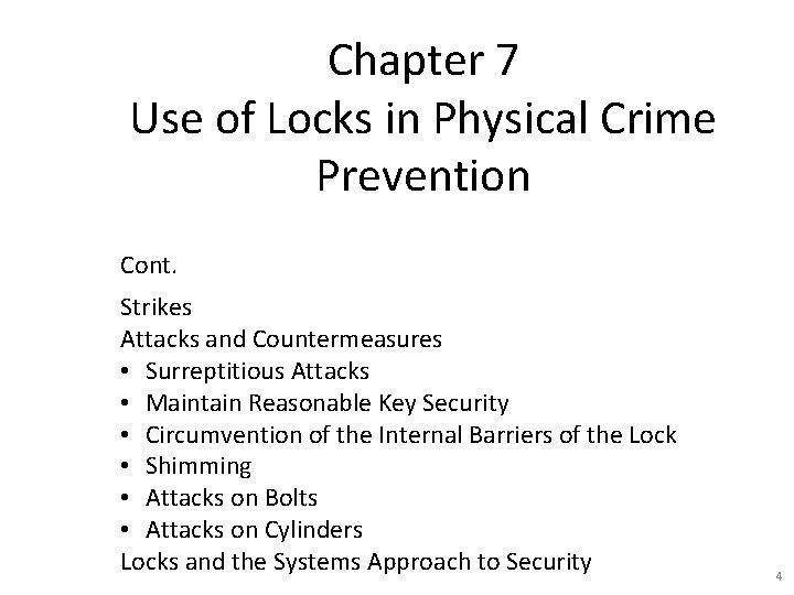 Chapter 7 Use of Locks in Physical Crime Prevention Cont. Strikes Attacks and Countermeasures