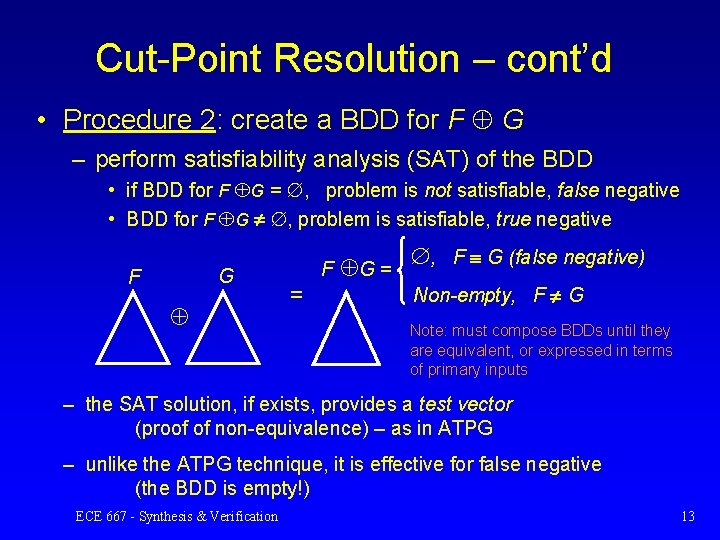 Cut-Point Resolution – cont’d • Procedure 2: create a BDD for F G –