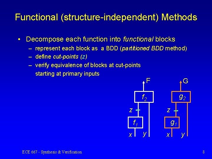 Functional (structure-independent) Methods • Decompose each function into functional blocks – represent each block