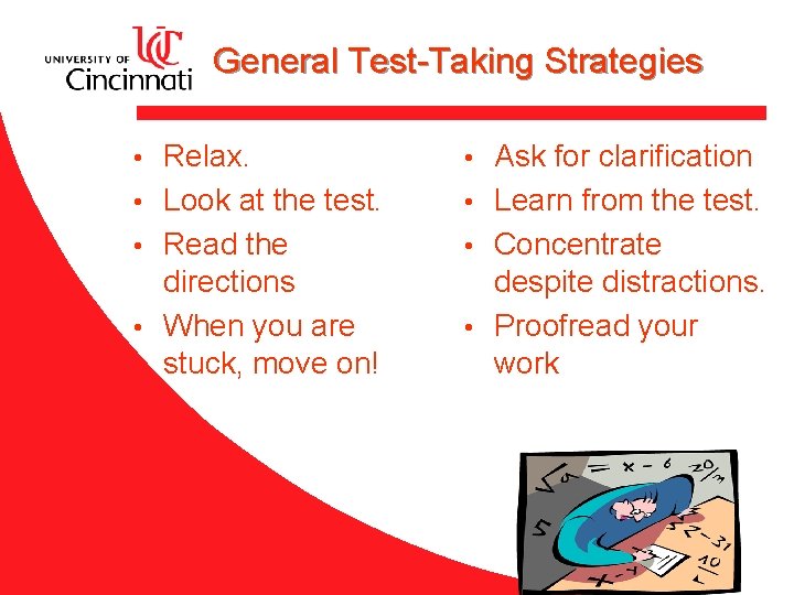 General Test-Taking Strategies Relax. • Look at the test. • Read the directions •