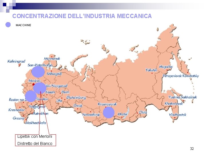 CONCENTRAZIONE DELL’INDUSTRIA MECCANICA MACCHINE Lipetsk con Merloni Distretto del Bianco 32 