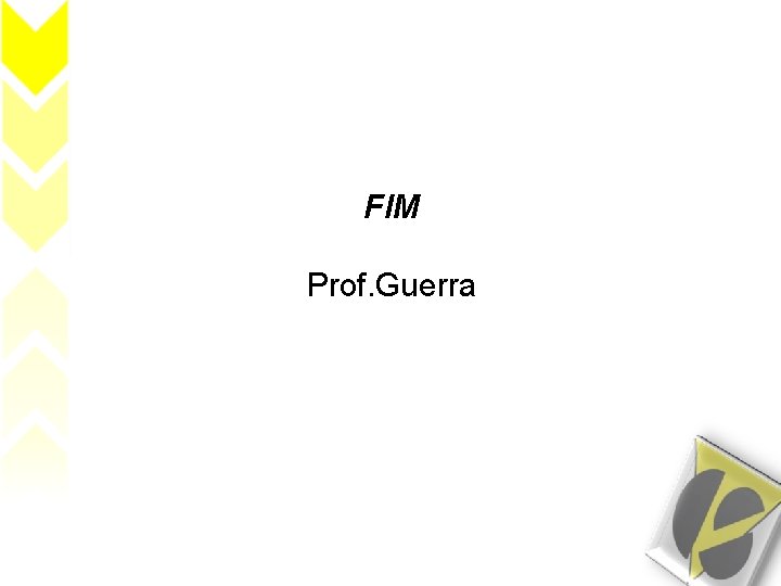 FIM Prof. Guerra 