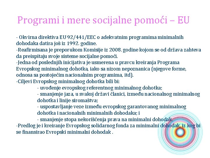 Programi i mere socijalne pomoći – EU - Okvirna direktiva EU 92/441/EEC o adekvatnim