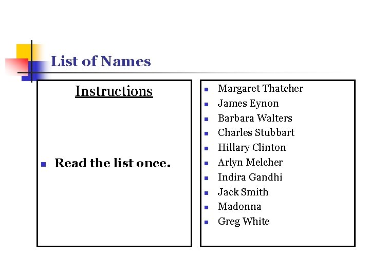 List of Names Instructions n n n Read the list once. n n n