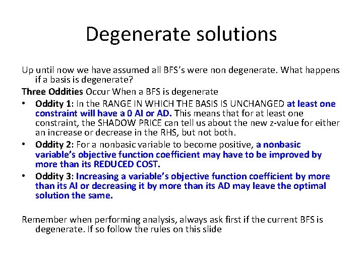 Degenerate solutions Up until now we have assumed all BFS’s were non degenerate. What